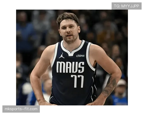 东契奇挡拆提升传球效率明显 优于季后赛对手控卫